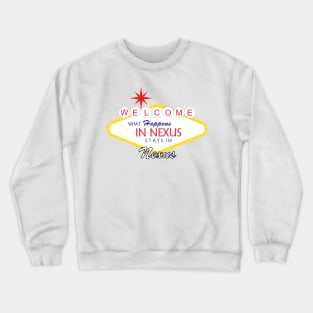 What Happens in Nexus... Crewneck Sweatshirt